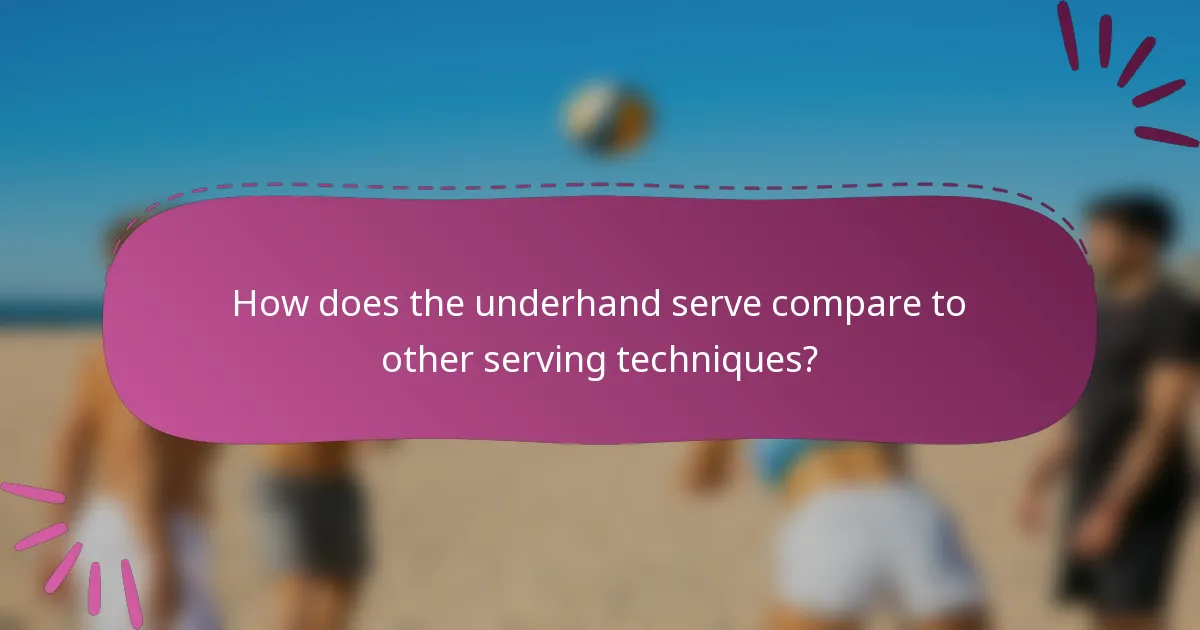How does the underhand serve compare to other serving techniques?